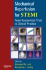 Mechanical Reperfusion for STEMI : From Randomized Trials to Clinical Practice - eBook