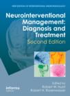 Neurointerventional Management : Diagnosis and Treatment, Second Edition - eBook