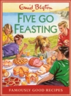 Five go Feasting : Famously Good Recipes - Book
