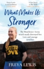 What Makes Us Stronger - Book