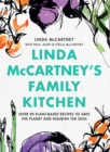 Linda McCartney's Family Kitchen : Over 90 Plant-Based Recipes to Save the Planet and Nourish the Soul - eBook