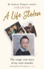 A Life Stolen : The tragic true story of my son's murder - Book