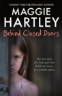 Behind Closed Doors : The true and heart-breaking story of little Nancy, who holds the secret to a terrible crime - Book