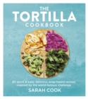 The Tortilla Cookbook - Book