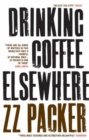 Drinking Coffee Elsewhere - Book