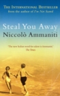 Steal You Away - Book