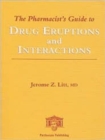 The Pharmacist's Guide to Drug Eruptions and Interactions - Book