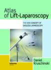 Atlas of Lift-Laparoscopy : The New Concept of Gasless Laparoscopy - Book
