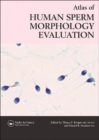 Atlas of Human Sperm Morphology Evaluation - Book
