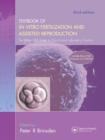 A Textbook of In Vitro Fertilization and Assisted Reproduction : The Bourn Hall Guide to Clinical and Laboratory Practice - Book