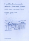 Neolithic Enclosures in Atlantic Northwest Europe - Book