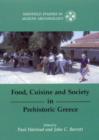 Food, Cuisine and Society in Prehistoric Greece - Book