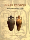 Delta Reports, Volume I : Research in Lower Egypt - Book