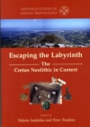 Escaping the Labyrinth : The Cretan Neolithic in Context - Book