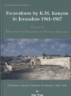 Excavations by K. M. Kenyon in Jerusalem 1961-1967 : Volume V Discoveries in Hellenistic to Ottoman Jerusalem Centenary volume: Kathleen M. Kenyon 1906-1978 - Book