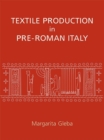 Textile Production in Pre-Roman Italy - Book