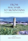 From Machair to Mountains : Archaeological Survey and Excavation in South Uist - Book