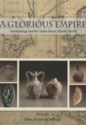 A Glorious Empire : Archaeology and the Tudor-Stuart Atlantic World - Book