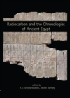 Radiocarbon and the Chronologies of Ancient Egypt - Book