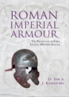 Roman Imperial Armour : The production of early imperial military armour - eBook