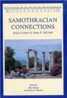 Samothracian Connections : Essays in Honor of James R. McCredie - Book