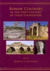 Roman Colonies in the First Century of Their Foundation - Book