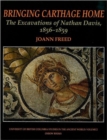 Bringing Carthage Home : The Excavations of Nathan Davis, 1856-1859 - Book