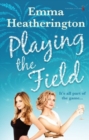 Playing the Field - Book