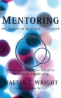 Mentoring : The Promise of Relational Leadership - Book