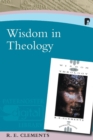 Wisdom in Theology : King, Messiah and Servant in the Book of Isaiah - Book