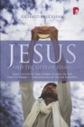 Jesus and the God of Israel : God Crucified and Other Essays on the New Testament's Christology of Divine Identity - Book