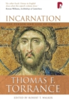 Incarnation: The Person and Life of Christ : The Person and Life of Christ - Book
