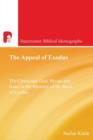 The Appeal of Exodus : The Characters God, Moses and Israel in the Rhetoric of the Book of Exodus - Book
