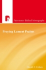 Praying Lament Psalms : The Psychodynamics of Distress - Book