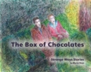 The Box of Chocolates - Book