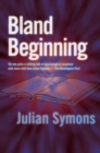 Bland Beginning - Book