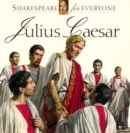 Julius Caesar : Shakespeare for Everyone - Book