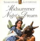 A Midsummer Night's Dream : Shakespeare for Everyone - Book