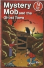 Mystery Mob and the Ghost Town - Book