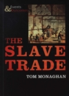 The Slave Trade : Events and Outcomes - Book