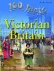 100 Facts - Victorian Britain - Book