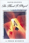 The Hand I Played : A Poker Memoir - Book