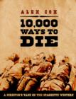10,000 Ways To Die : A Director's Take on the Spaghetti Western - Book