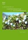 Monograph of Cupressaceae and Sciadopitys - Book
