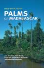 Field Guide to the Palms of Madagascar - Book