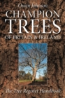 Champion Trees of Britain and Ireland : The Tree Register Handbook - Book