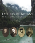 Fathers of Botany : The discovery of Chinese plants by European missionaries - Book