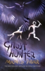 Chronicles of Ancient Darkness: Ghost Hunter : Book 6 from the bestselling author of Wolf Brother - Book