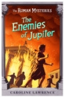 The Roman Mysteries: The Enemies of Jupiter : Book 7 - Book