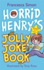 Horrid Henry's Jolly Joke Book - Book